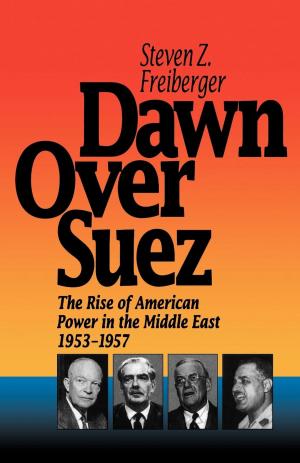Cover of the book Dawn Over Suez by John Kuenster, David Cowan