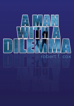 Cover of the book A Man with a Dilemma by Edward Mandara