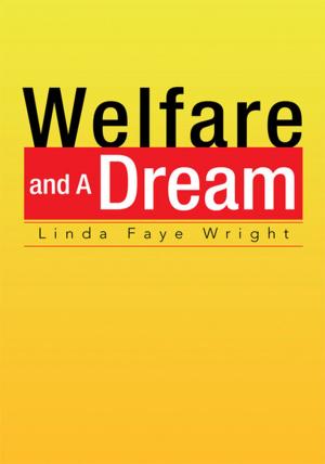 Cover of the book Welfare and a Dream by Laney Lagarde