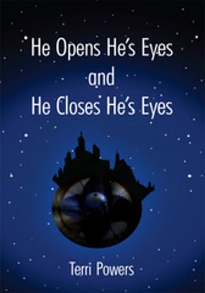 bigCover of the book He Opens He's Eyes and He Closes He's Eyes by 