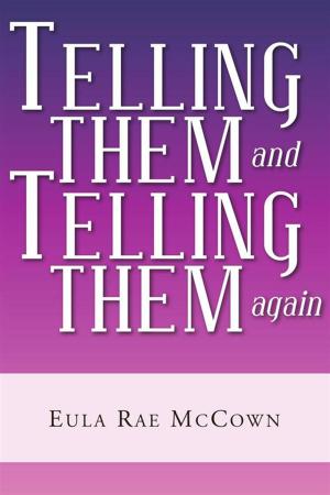 Cover of the book Telling Them and Telling Them Again by Jovanka Bach