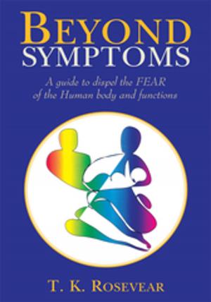 Cover of the book Beyond Symptoms by Pastor Rich Walker, Pastor Karla Walker