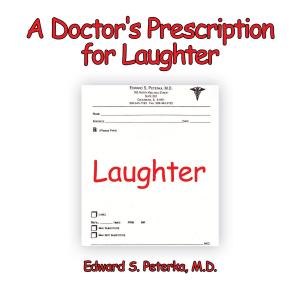 Cover of the book A Doctor's Prescription for Laughter by Dr. Roselinda Johnson Ed.D.