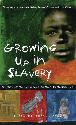 Cover of the book Growing Up in Slavery by Marcy Goldman