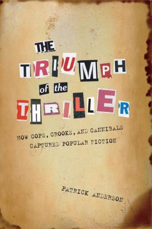 Cover of the book The Triumph of the Thriller by Elizabeth Bear