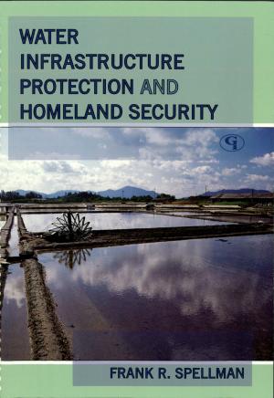 Cover of the book Water Infrastructure Protection and Homeland Security by 查爾斯．杜希格