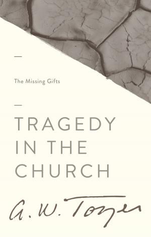 Cover of the book Tragedy in the Church by A. W. Tozer