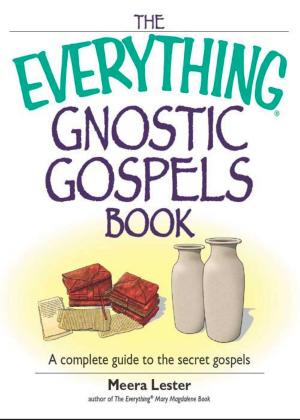 Cover of the book The Everything Gnostic Gospels Book by Britt Brandon