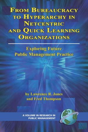 Cover of the book From Bureaucracy to Hyperarchy in Netcentric and Quick Learning Organizations by Howard Binkow, Reverend Ana
