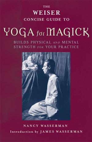 Book cover of The Weiser Concise Guide to Yoga for Magick