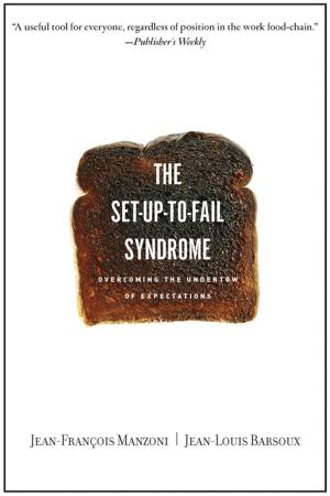 Cover of the book Set-up-to-Fail Syndrome by Harvard Business Review, Daniel Goleman, Peter F. Drucker, Clayton M. Christensen, Michael E. Porter