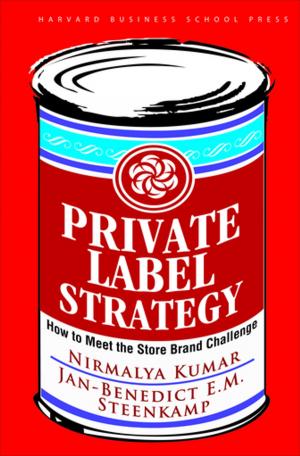Cover of the book Private Label Strategy by John O'Leary, William D. Eggers