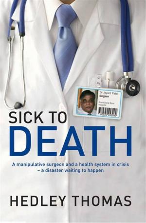 Cover of the book Sick to Death by John Barwick, Stephen Axelsen