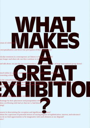 Cover of the book What Makes a Great Exhibition? by Owen Hopkins