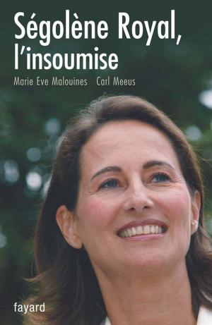 Cover of the book Ségolène Royal, l'insoumise by Jean-Christophe Notin