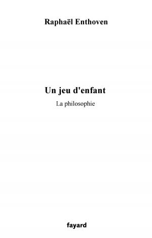 Cover of the book Un jeu d'enfant by Alain Badiou