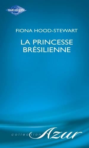 Cover of the book La princesse brésilienne (Harlequin Azur) by Kate Kelly