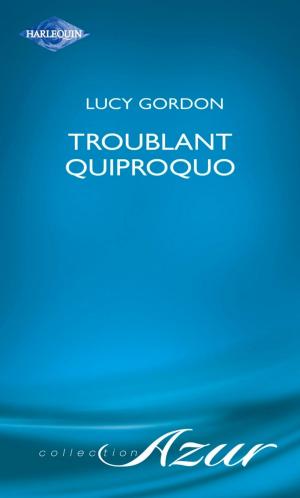Cover of the book Troublant quiproquo (Harlequin Azur) by Julie Miller