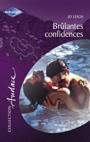 Book cover of Brûlantes confidences (Harlequin Audace)