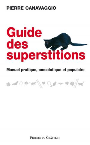 Cover of the book Le guide des superstitions by Claire Bialkiewicz