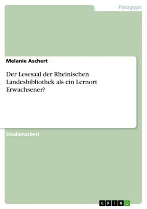 Book cover of Der Lesesaal der Rheinischen Landesbibliothek als ein Lernort Erwachsener?