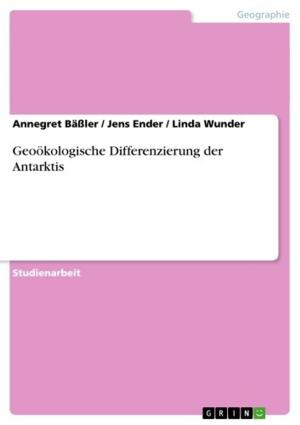 Cover of the book Geoökologische Differenzierung der Antarktis by Christian Bach