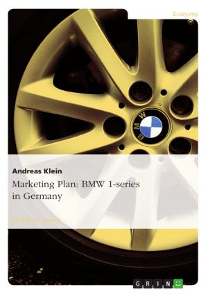 Cover of the book Marketing Plan: BMW 1-series in Germany by Sarah-Katrin Haskamp