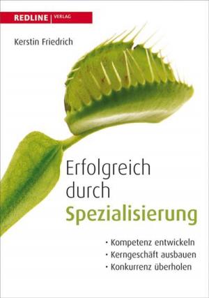Cover of the book Erfolgreich durch Spezialisierung by Björn Bloching, Björn; Luck Bloching, Lars Luck