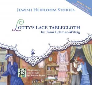 Cover of the book Lotty's Lace by Judith Besserman, Emily Budick