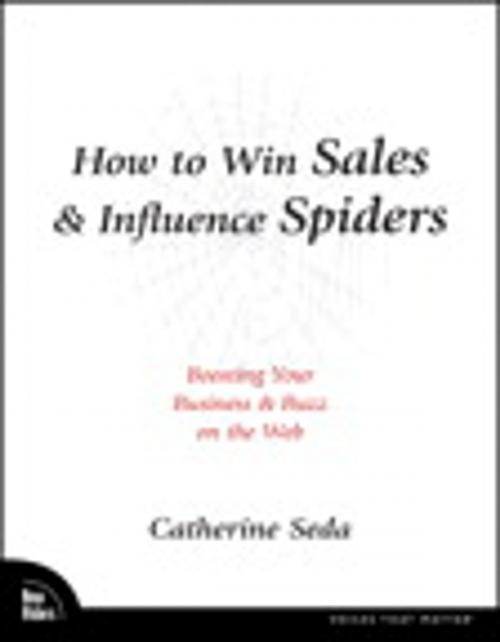 Cover of the book How to Win Sales & Influence Spiders by Catherine Seda, Pearson Education