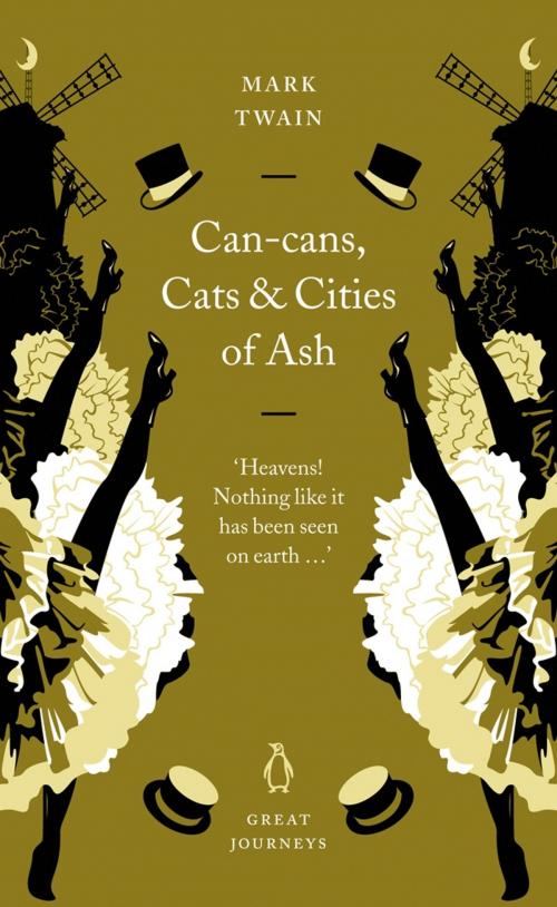 Cover of the book Can-Cans, Cats and Cities of Ash by Mark Twain, Penguin Books Ltd