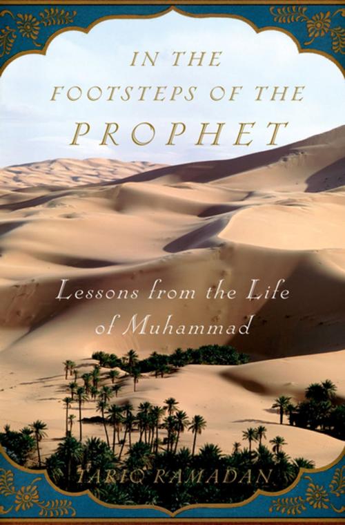Cover of the book In the Footsteps of the Prophet by Tariq Ramadan, Oxford University Press