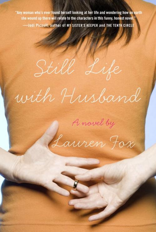 Cover of the book Still Life with Husband by Lauren Fox, Knopf Doubleday Publishing Group