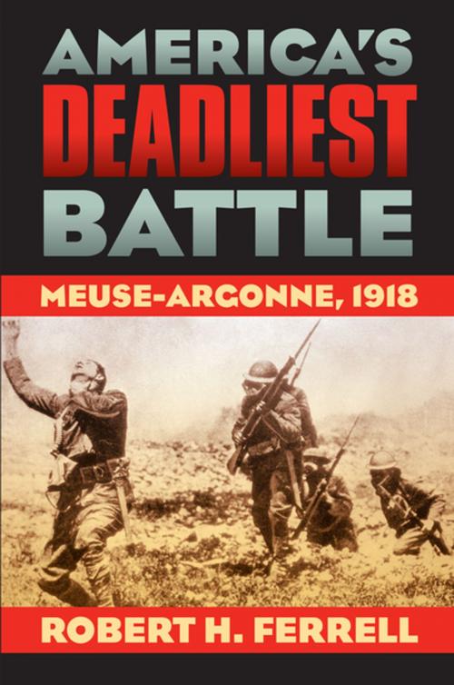 Cover of the book America's Deadliest Battle by Robert H. Ferrell, University Press of Kansas