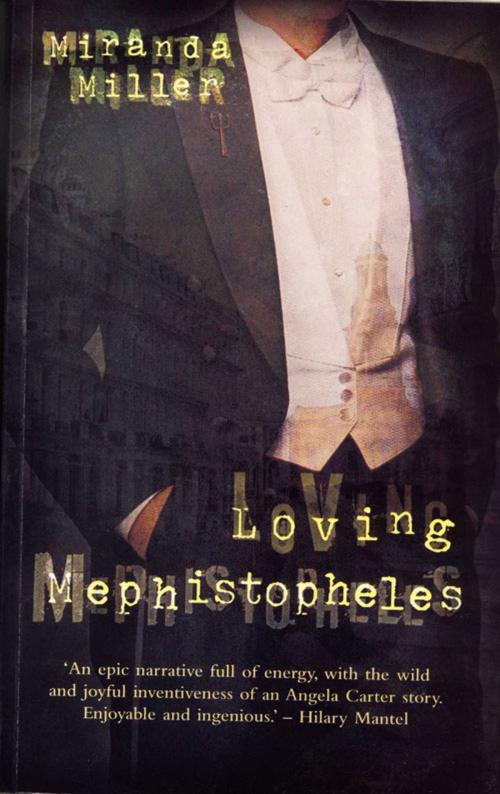 Cover of the book Loving Mephistopheles by Miranda Miller, Peter Owen Publishers