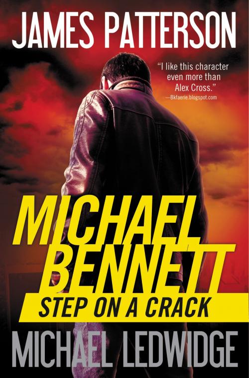 Cover of the book Step on a Crack by James Patterson, Michael Ledwidge, Little, Brown and Company