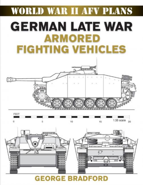 Cover of the book German Late War Armored Fighting Vehicles by George Bradford, Stackpole Books