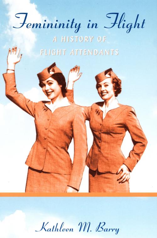 Cover of the book Femininity in Flight by Kathleen Barry, Daniel J. Walkowitz, Duke University Press