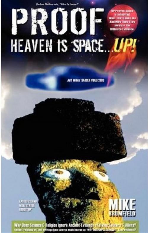 Cover of the book Heaven is Space... UP! by Michael Brumfield, Kawliga Publishing