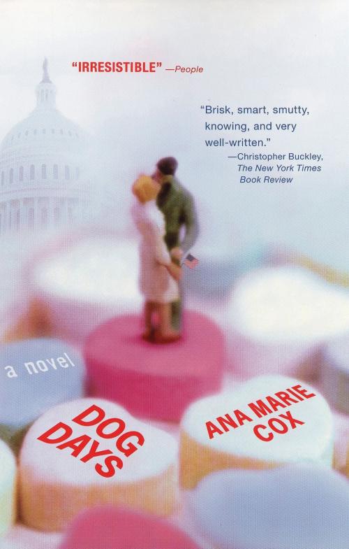 Cover of the book Dog Days by Ana Marie Cox, Penguin Publishing Group