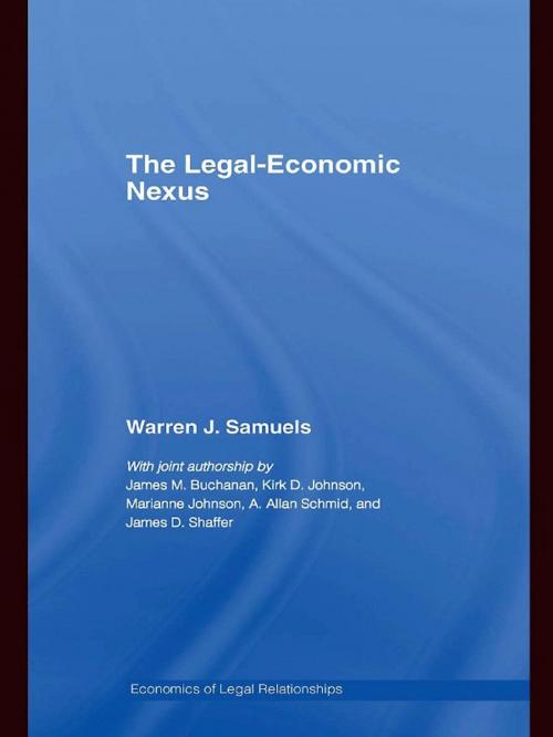 Cover of the book The Legal-Economic Nexus by Warren Samuels, Taylor and Francis