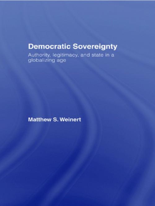 Cover of the book Democratic Sovereignty by Matthew S. Weinert, Taylor and Francis