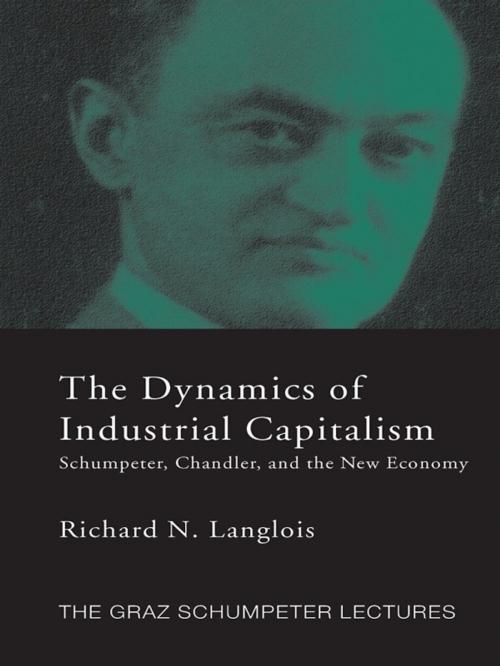 Cover of the book Dynamics of Industrial Capitalism by Richard N. Langlois, Taylor and Francis