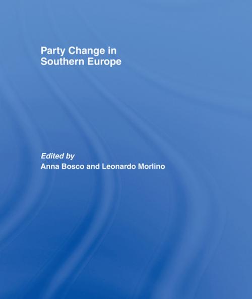 Cover of the book Party Change in Southern Europe by , Taylor and Francis