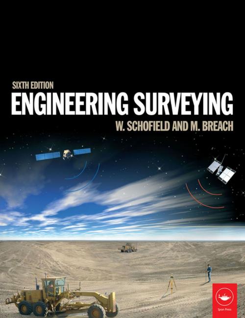 Cover of the book Engineering Surveying by W Schofield, Mark Breach, CRC Press