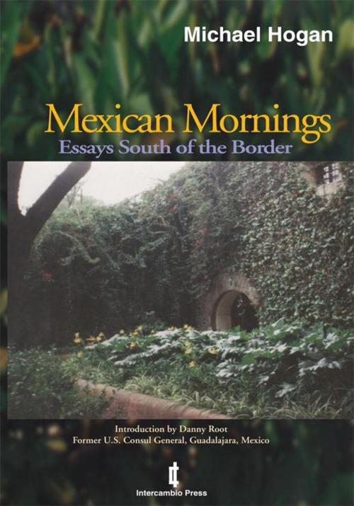 Cover of the book Mexican Mornings by Michael Hogan, Trafford Publishing