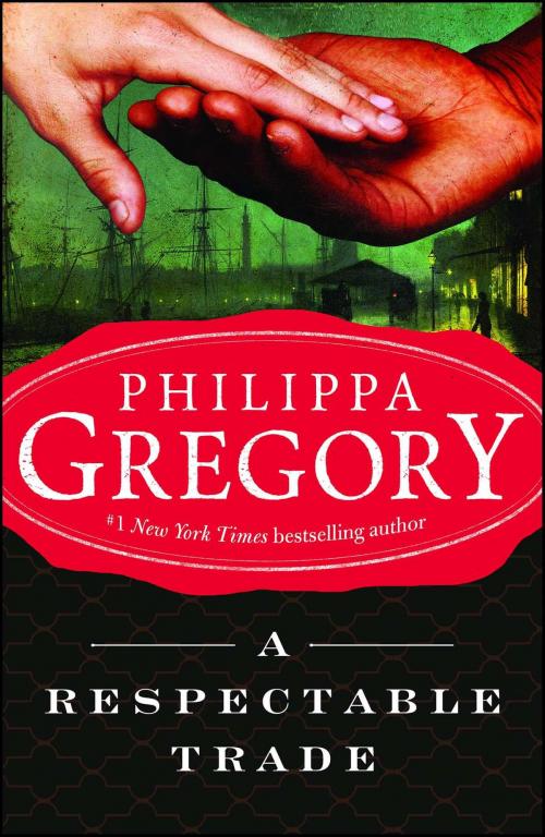Cover of the book A Respectable Trade by Philippa Gregory, Atria Books
