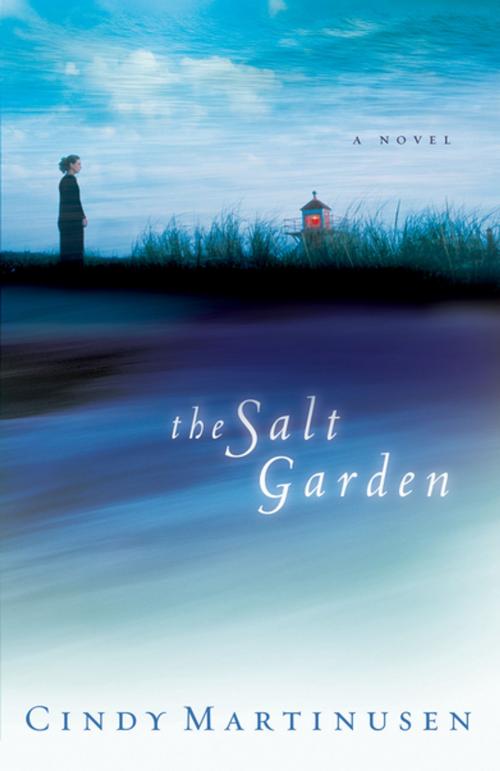 Cover of the book The Salt Garden by Cindy Martinusen-Coloma, Thomas Nelson