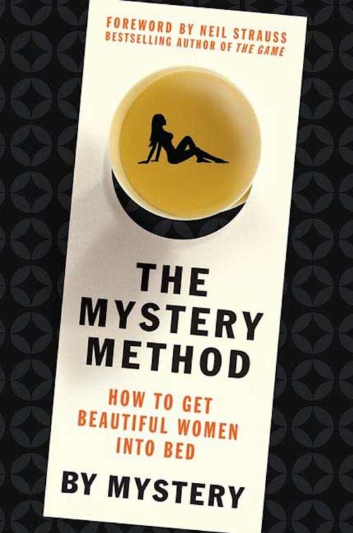 Cover of the book The Mystery Method by Mystery, Chris Odom, St. Martin's Press