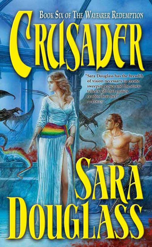 Cover of the book Crusader by Sara Douglass, Tom Doherty Associates